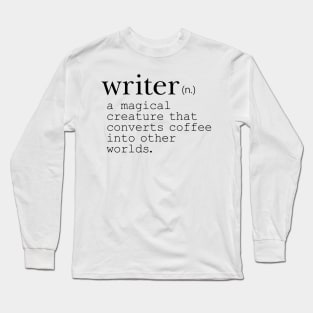 Writer Definition Coffee Long Sleeve T-Shirt